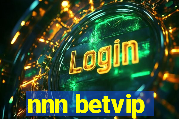 nnn betvip